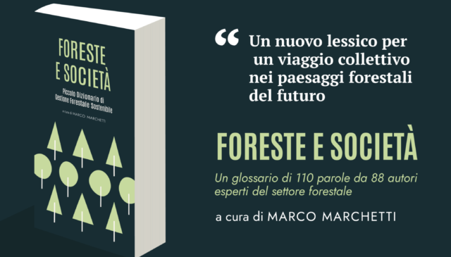 Il libro “Foreste e Società”: Piccolo Dizionario di Gestione Forestale Sostenibile